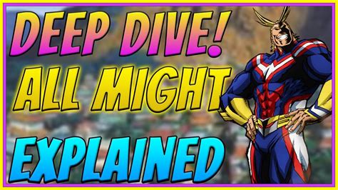 All Might Explained Who Is He My Hero Academia Deep Dive Anime