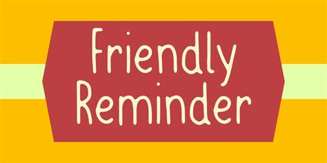 Friendly Reminder Font