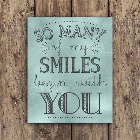 So Many Of My Smiles Begin With You Love Sign Smile Smiles Etsy