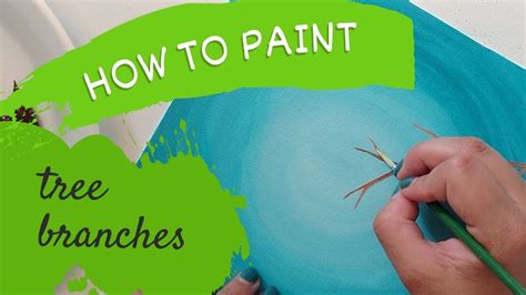 How To Paint Tree Branches Youtube