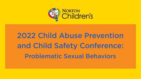 2022 Child Abuse Prevention And Child Safety Conference Problematic