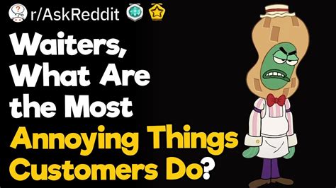 Waiters What Are The Most Annoying Things Customers Do Youtube