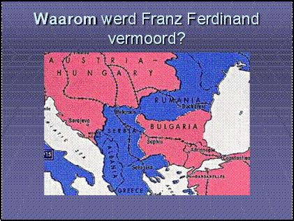 Hongarije hoorde al die tijd bij oostenrijk, maar had geen autonomie. Presentatie eerste schot van WO1
