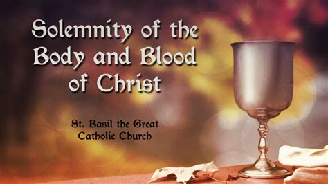 Solemnity Of The Body And Blood Of Christ 2020 St Basil The Great