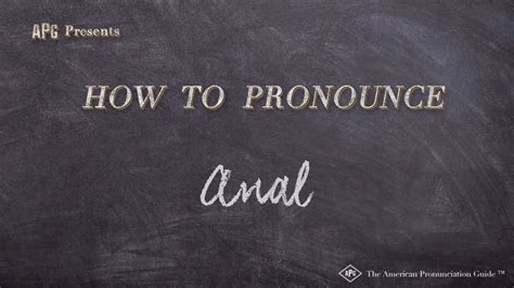 how to pronounce anal real life examples youtube