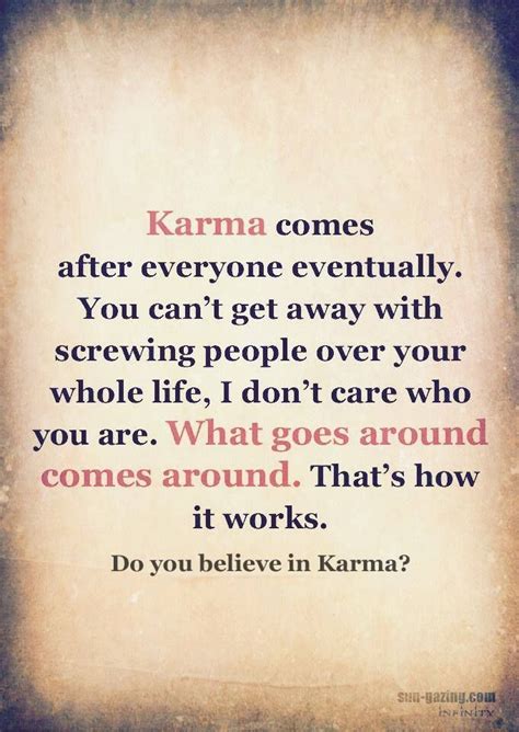 Karma Comes After Everyone Eventually Quote Wise Share Karma Wisdom