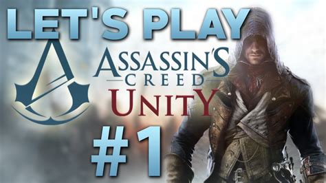 Let S Play Assassin S Creed Unity 1 HD XBOXONE YouTube