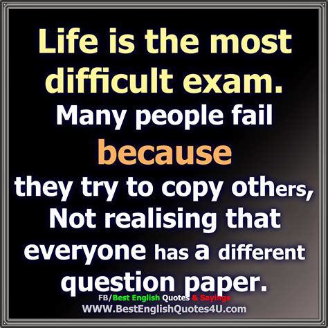 Life Is The Most Difficult Exam Best English Quotes And Sayings