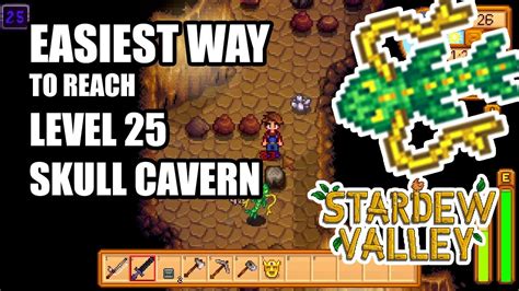 Check spelling or type a new query. The Easiest Way to Reach Level 25 of Skull Cavern - Stardew Valley - YouTube