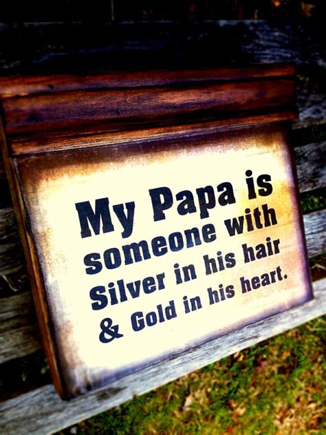 Check spelling or type a new query. Papa Quotes. QuotesGram
