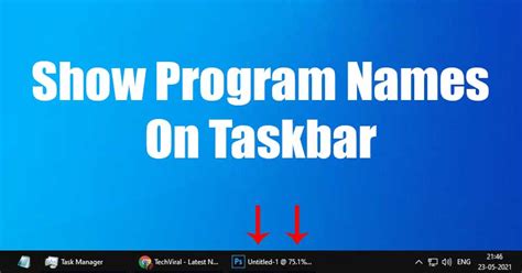 How To Show Program Names On Windows 10 Taskbar Techviral