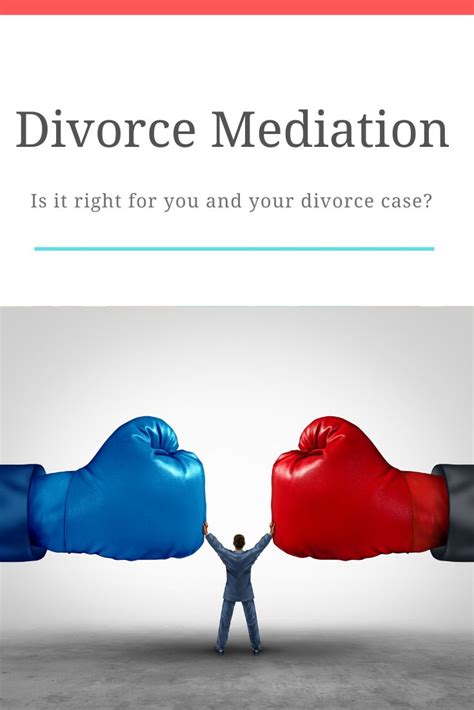 Is Divorce Mediation Right For You In 2020 With Images Divorce Mediation Mediation Divorce