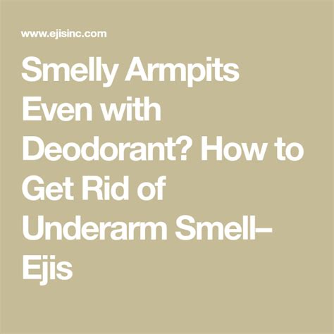 You need to do something that would get rid of the odor once and for all. Smelly Armpits Even with Deodorant? How to Get Rid of ...