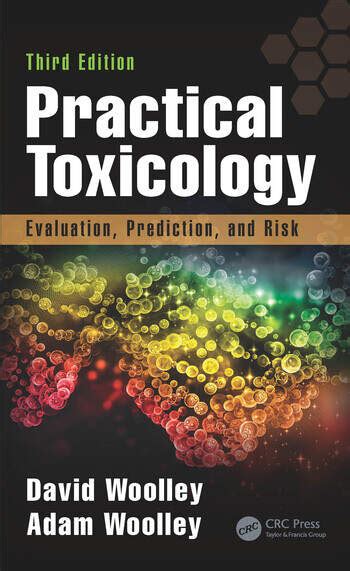 Practical Toxicology Evaluation Prediction And Risk Third Edition