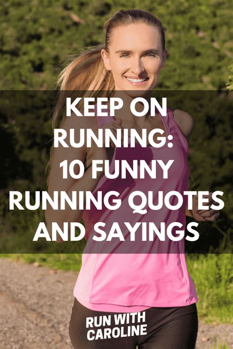 10 Funny Running Quotes And Sayings All Runners Can Relate To Run