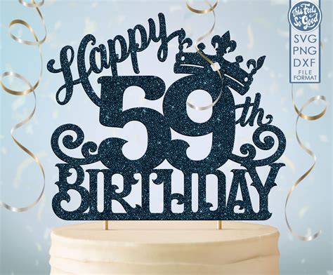 59 59th Birthday Cake Topper Svg 59 59th Happy Birthday Cake Etsy Uk