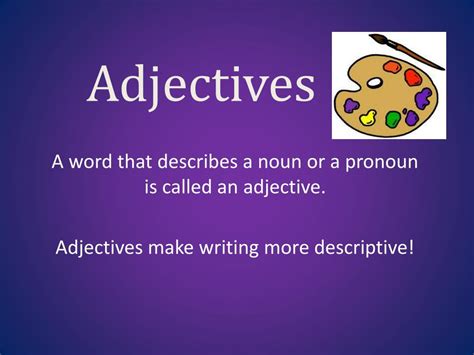 Ppt Adjectives Types Of Adjectives List Of Adjectives 1 Powerpoint