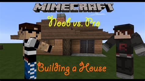 Minecraft Noob Vs Pro 1 Part 1 How To Build A Starter House Youtube