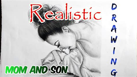 Realistic Drawing Of Mom And Son Realistic Drawing Of Mom And Son