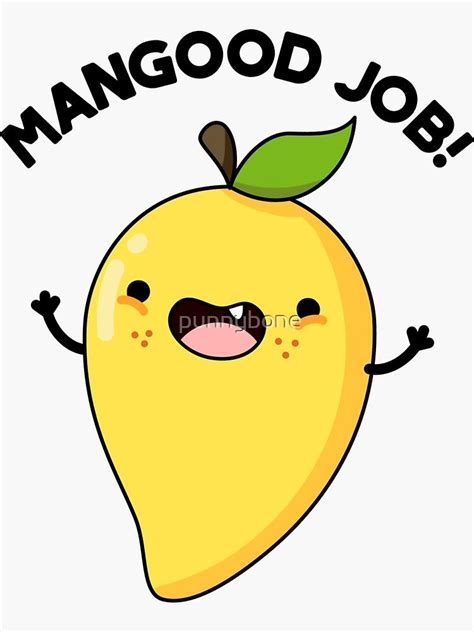 Mangood Job Fruit Food Pun Sticker By Punnybone Funny Puns For Kids