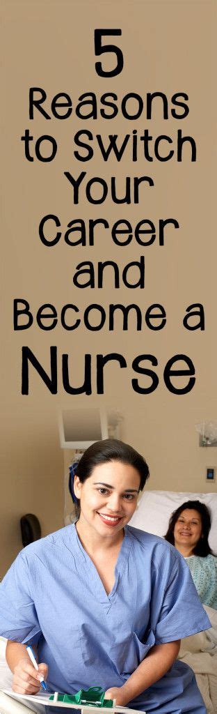 5 Reasons To Switch Your Career And Become A Nurse Becoming A Nurse