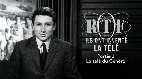 Ortf Ils Ont Inventé La Télévision Streaming - ORTF : ils ont inventé la télévision - La télé du Général en streaming