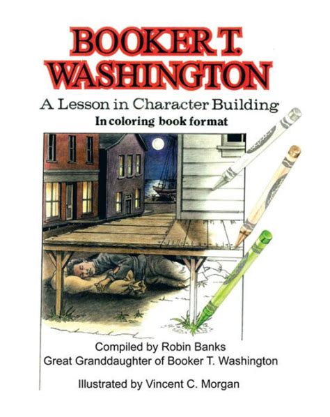 Booker T Washington A Lesson In Character Building In Coloring Book
