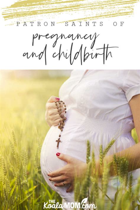 All of the virgin saints, including st. Patron Saints of Pregnancy and Childbirth • The Koala Mom