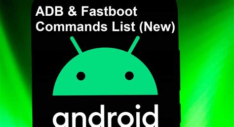 Adb And Fastboot Commands List 2024 Windows 1011 Linux