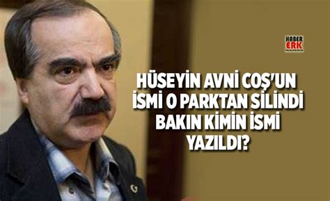 Annesi feride coş, babası nurullah coş'dur. Hüseyin Avni Coş'un ismi o parktan silindi, bakın kimin ...