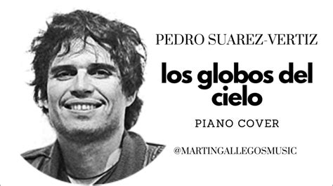 Los Globos Del Cielo Pedro Suárez Vértiz Piano Cover Youtube