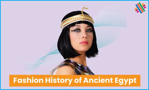 fashion history of ancient egypt textile apex