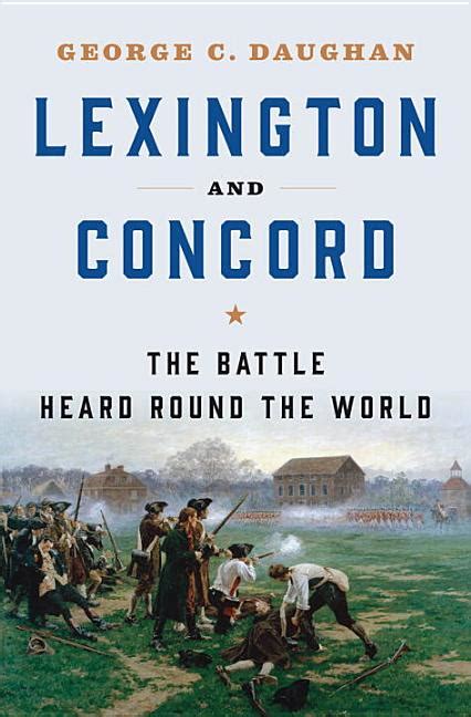 Book Marks Reviews Of Lexington And Concord The Battle Heard Round The