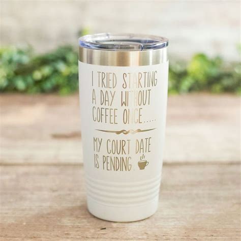 I Tried Starting A Day Without Coffee Engraved Coffee Tumbler Funny Travel Coffee Mug Coffee