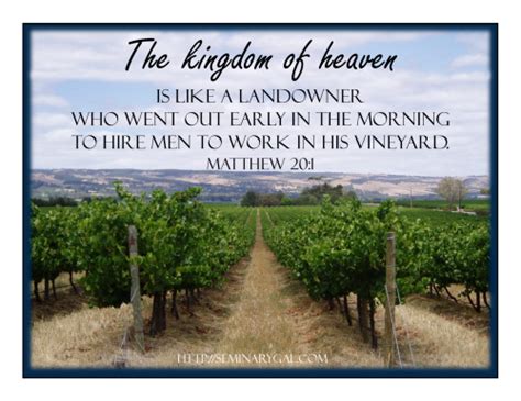 It is a kingdom that is approached only through understanding. The Kingdom of Heaven is Like a Landowner | Seminary Gal ...