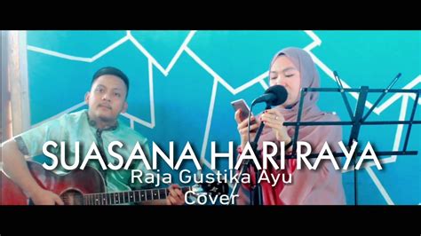 Lagu Raya Suasana Hari Raya Live Record Cover By Ayu Youtube
