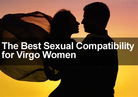 What Is The Best Sexual Compatibility Match For A Virgo Woman