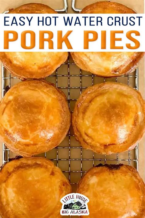 Easy Hot Water Crust Pork Pies Recipe Hot Water Crust Pastry