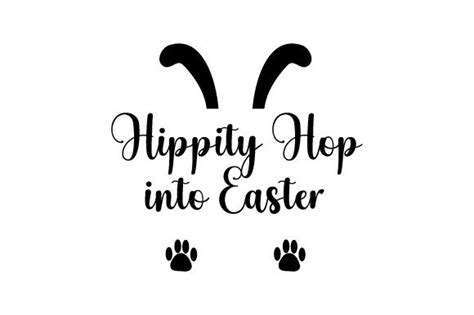 Hippity Hop Into Easter Svg Cut File By Creative Fabrica Crafts