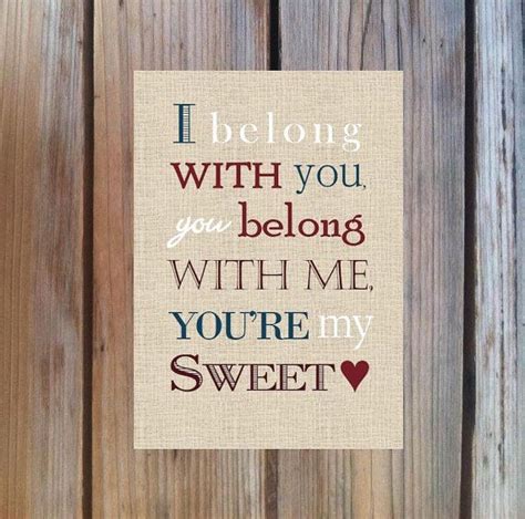 I Belong To You You Belong To Me Your My Sweetheart You Belong With