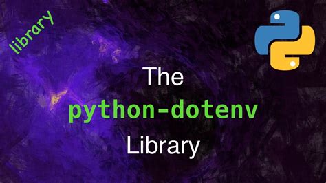 Environment Variables And The Python Dotenv Library Youtube