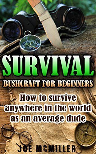 Free At The Time Of Posting Survival Bushcraft For Beginners How To