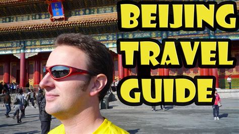 Beijing Travel Guide Yellow Productions Travel Videos