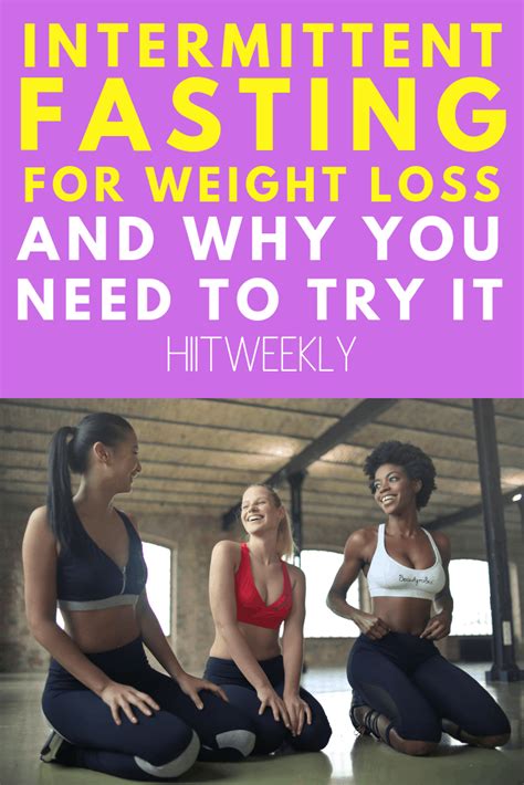 Intermittent Fasting For Weight Loss Hiit Weekly