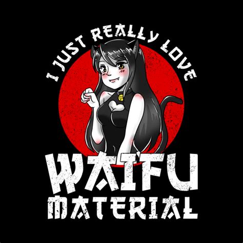 Waifu Material I Ecchi Lewd Anime T Waifu Material Pillow