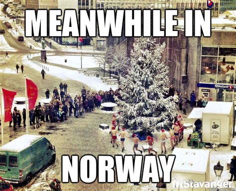 Norwegians Being Awesome Memes Quickmeme