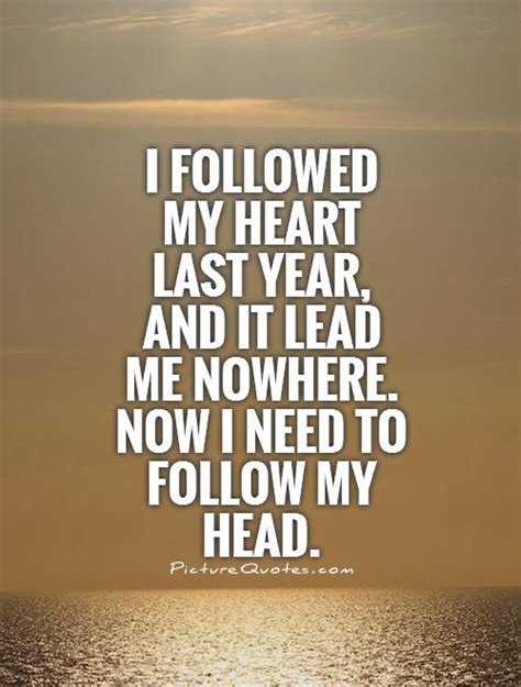 Follow Your Heart Quotes And Sayings Quotesgram