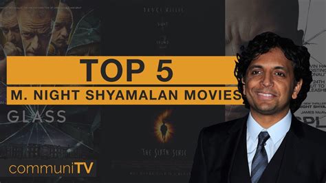 Top M Night Shyamalan Movies Director