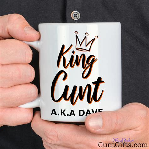 King Cunt Aka Any Name Personalised Mug Cunt Ts