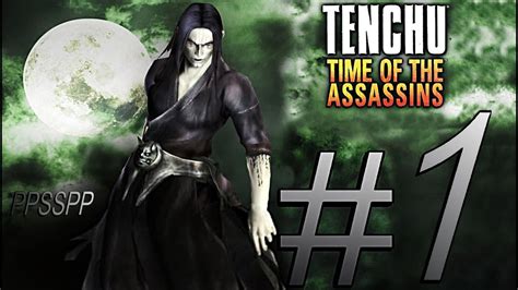 Tenchu Time Of The Assassins Onikage Psp All Grand Master Part 1 Youtube